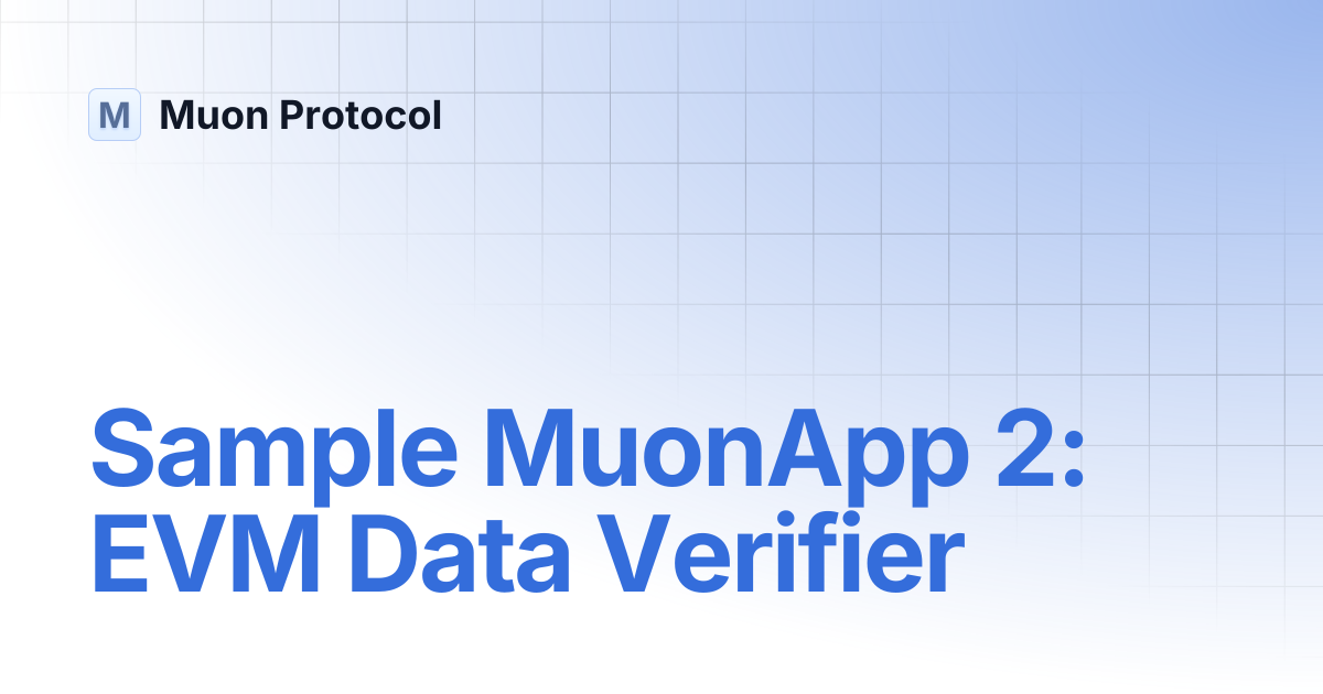 Sample MuonApp 2: EVM Data Verifier | Muon Protocol